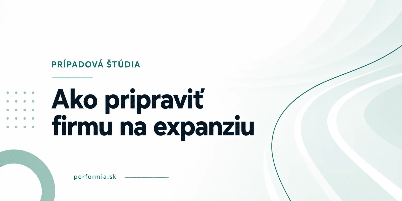 Ako Performia know-how pomohlo zefektívniť výber zamestnancov a pripraviť firmu na expanziu
