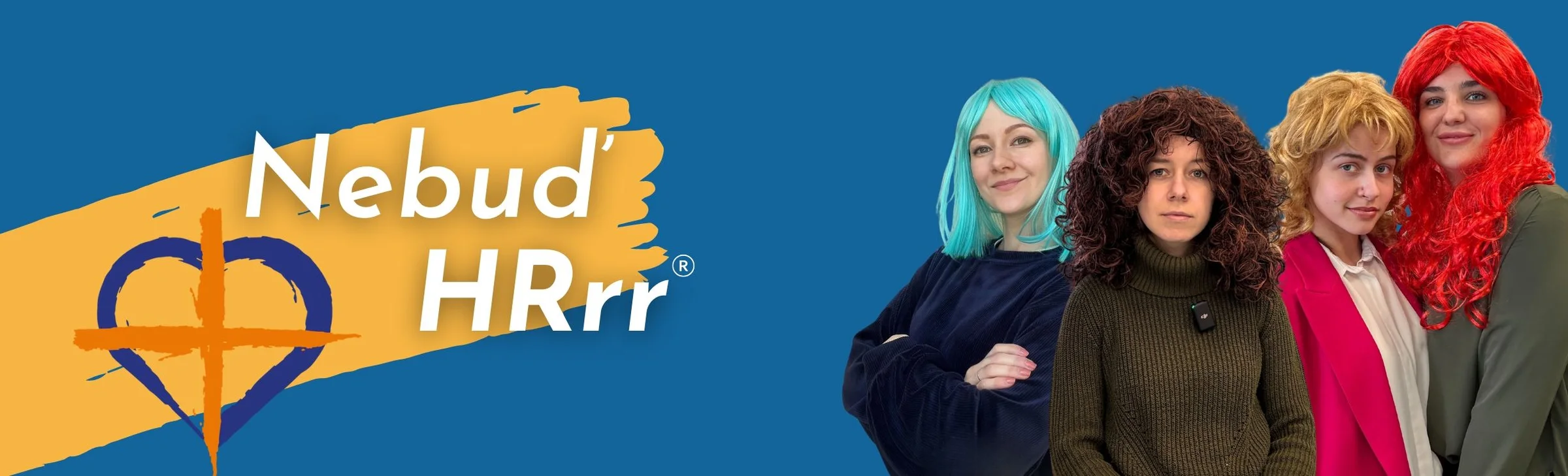 Nebuď HRrr